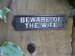 Beware of the Wife Sign