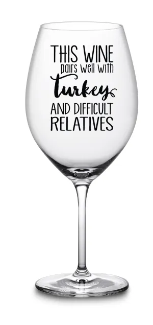 Funny Wine Glass for Thanksgiving Fall Holidays